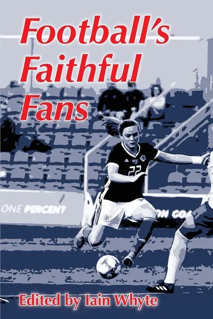 Football's Faithful Fans - Paperback