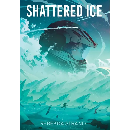 Shattered Ice - Hardcover