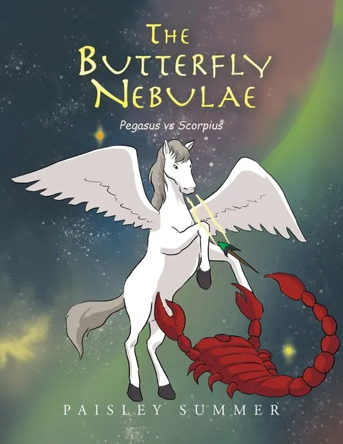 The Butterfly Nebulae: Pegasus Vs Scorpius - Paperback
