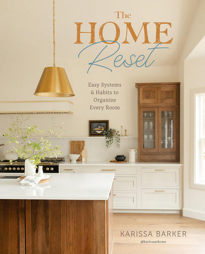 The Home Reset: Easy Systems and Habits to Organize Every Room - Hardcover