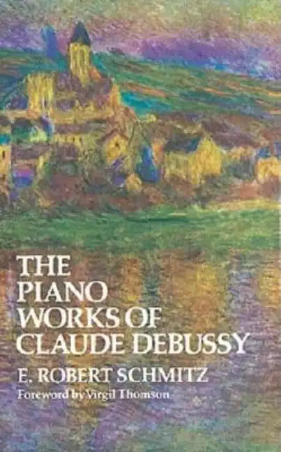 The Piano Works of Claude Debussy - Paperback