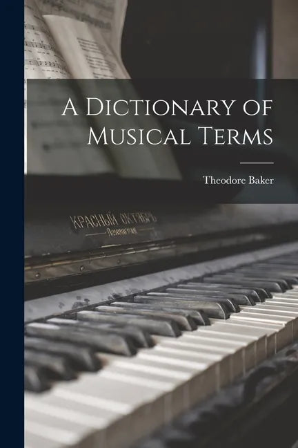 A Dictionary of Musical Terms - Paperback