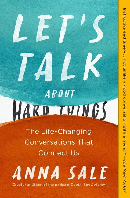 Let's Talk about Hard Things: The Life-Changing Conversations That Connect Us - Paperback