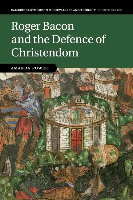 Roger Bacon and the Defence of Christendom - Paperback
