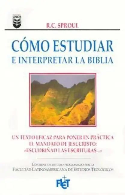 Cómo Estudiar E Interpretar La Biblia - Paperback