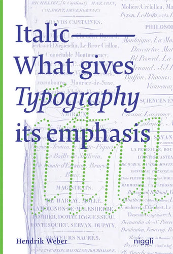 Italic: What Gives Typography Its Emphasis - Hardcover