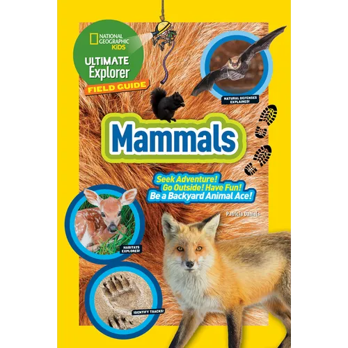 Ultimate Explorer Field Guide: Mammals - Paperback
