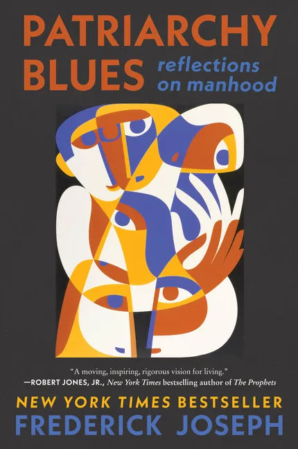 Patriarchy Blues: Reflections on Manhood - Paperback