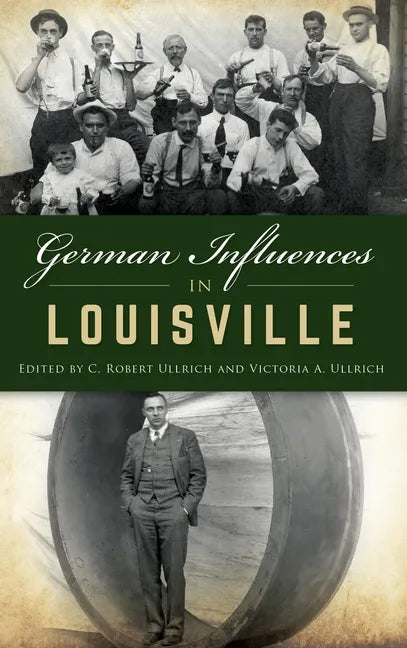 German Influences in Louisville - Hardcover