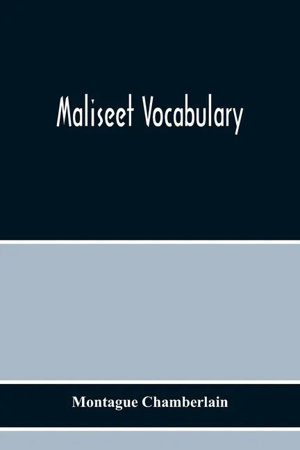 Maliseet Vocabulary - Paperback