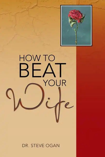 How to Beat Your Wife - Paperback