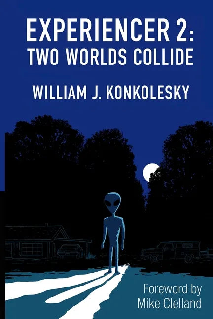 Experiencer 2: Two Worlds Collide - Paperback