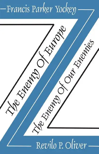 The Enemy of Europe/The Enemy of Our Enemies - Paperback