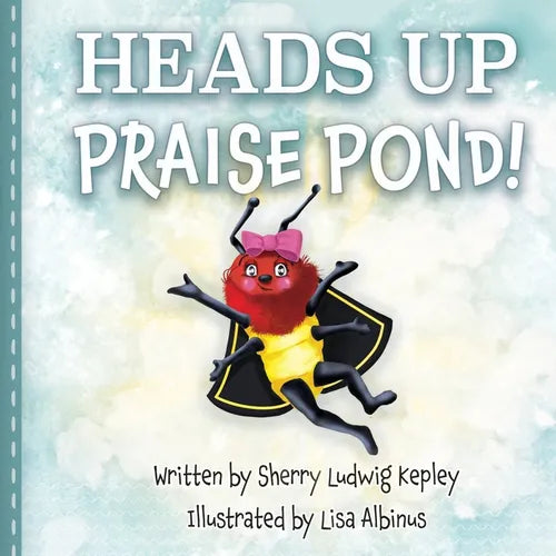 Heads Up Praise Pond! - Paperback