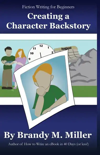 Creating A Character Backstory - Paperback