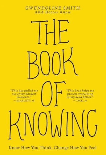 The Book of Knowing: Know How You Think, Change How You Feel - Paperback