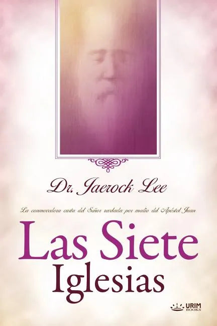 Las Siete Iglesias: Seven Churches (Spanish) - Paperback