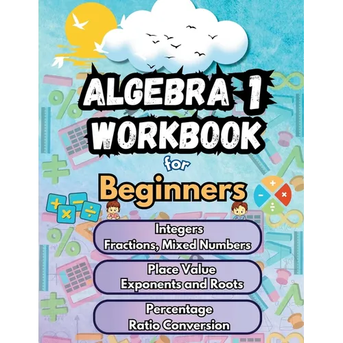 Summer Math Algebra 1 Workbook for Beginners Bridge Building Activities: Essential Skills Practice Worksheets - Paperback