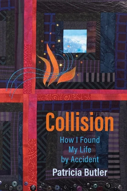 Collision: How I Found My Life By Accident - Paperback
