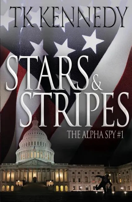 Stars & Stripes: The Alpha Spy #1 - Paperback