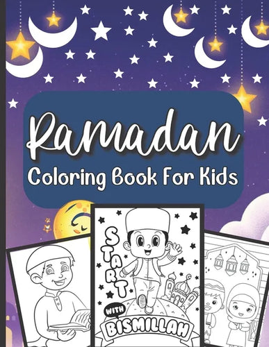 Ramadan Coloring Book For Kids: A perfect Islamic Activity Book For Kids - Paperback