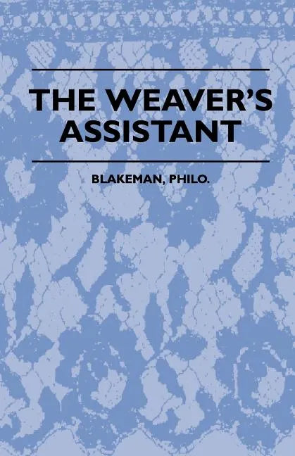 The Weaver's Assistant - Paperback