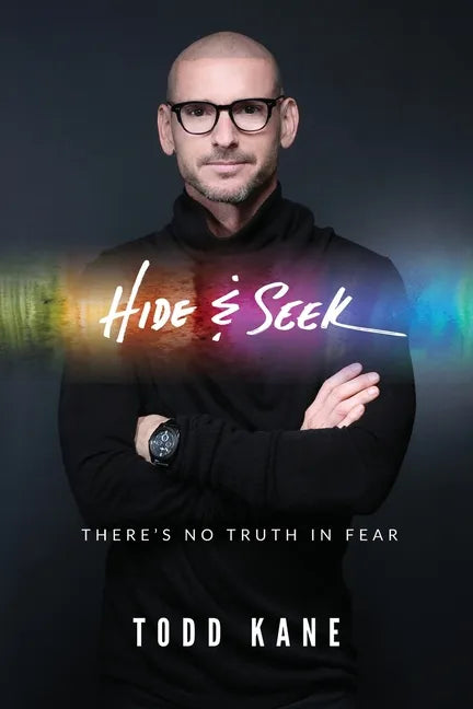 Hide & Seek: There's No Truth in Fear - Paperback