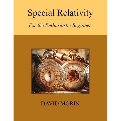 Special Relativity: For the Enthusiastic Beginner - Paperback