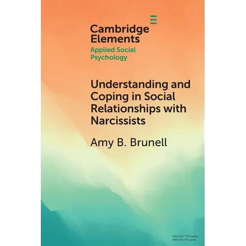 Understanding and Coping in Social Relationships with Narcissists - Paperback