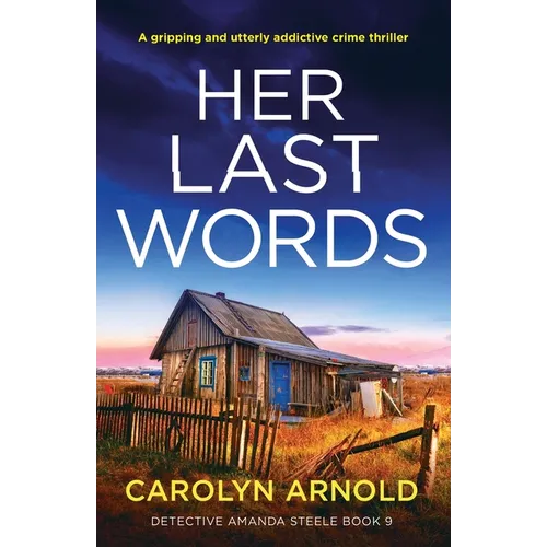 Her Last Words: A gripping and utterly addictive crime thriller - Paperback