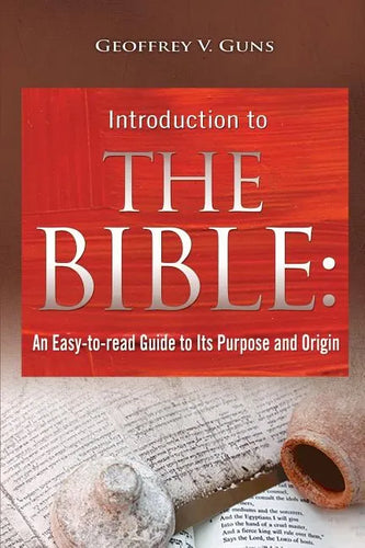 The Bible: An Easy-to-read Guide to Its Purpose and Origin - Paperback