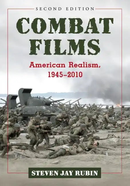 Combat Films: American Realism, 1945-2010, 2D Ed. - Paperback