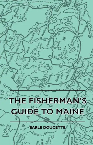 The Fisherman's Guide to Maine - Paperback