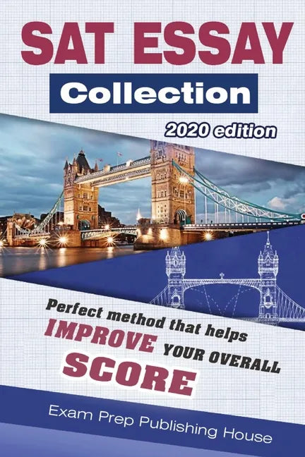 SAT Essay Collection 2020 Edition: Perfect top essays for SAT that help you improve your overall score - Paperback