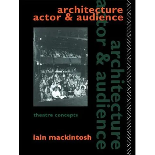 Architecture, Actor and Audience - Paperback