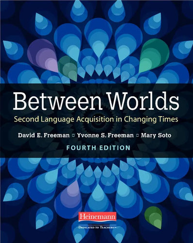 Between Worlds, Fourth Edition: Second Language Acquisition in Changing Times - Paperback