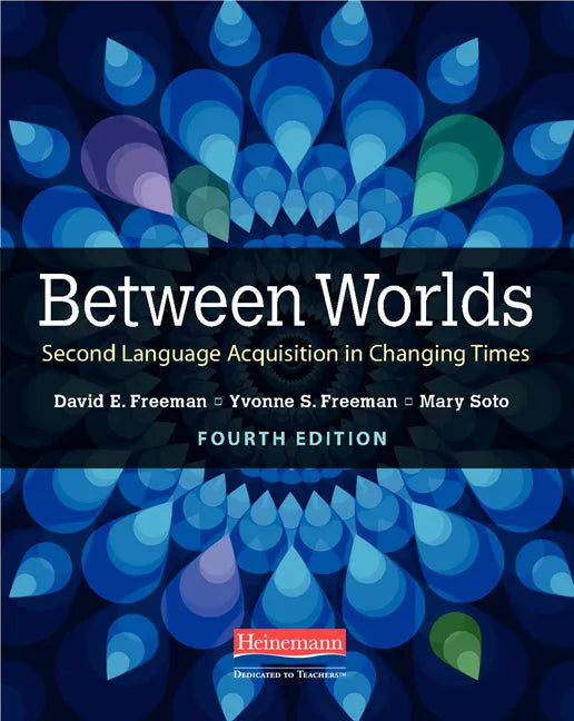 Between Worlds, Fourth Edition: Second Language Acquisition in Changing Times - Paperback