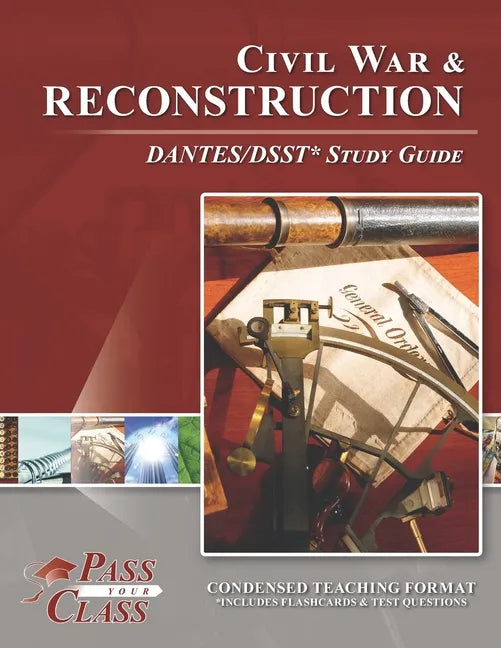Civil War and Reconstruction DANTES/DSST Test Study Guides - Paperback