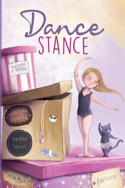 Dance Stance: Beginning Ballet for Young Dancers with Ballerina Konora - Paperback