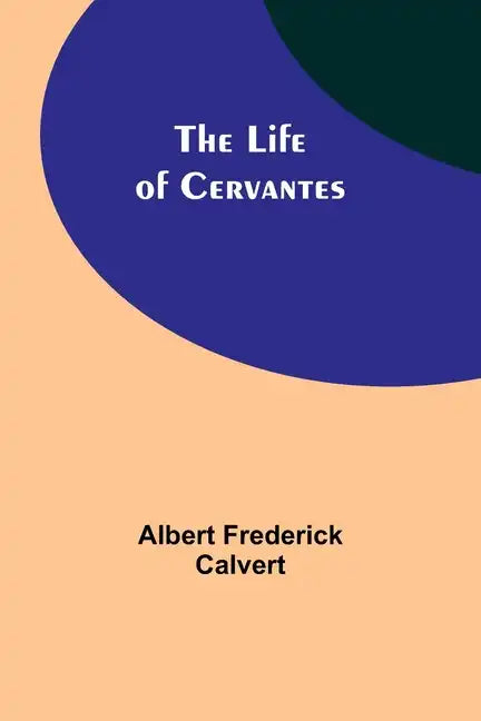 The Life of Cervantes - Paperback