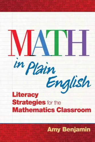 Math In Plain English: Literacy Strategies for the Mathematics Classroom - Paperback