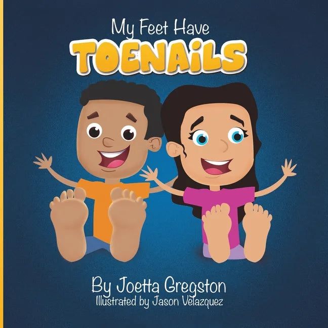 My Feet Have Toenails - Paperback
