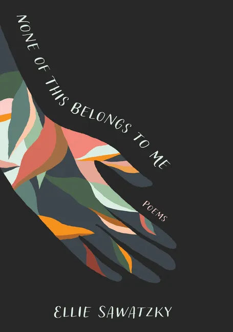 None of This Belongs to Me - Paperback