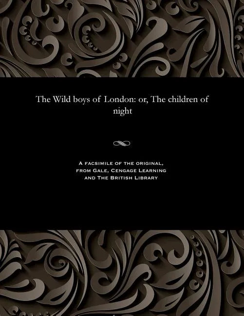 The Wild Boys of London: Or, the Children of Night - Paperback