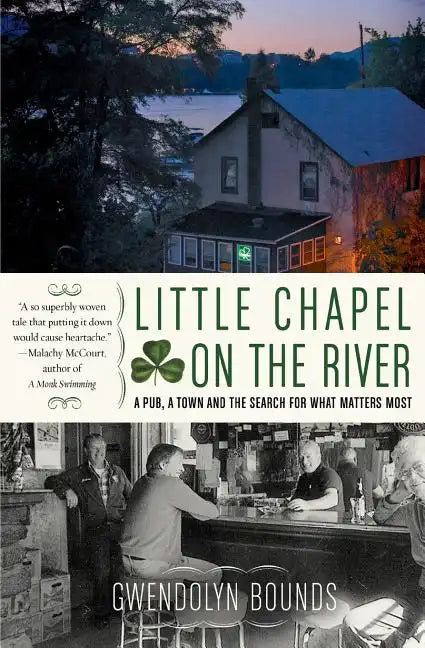 Little Chapel on the River: A Pub, a Town and the Search for What Matters Most - Paperback