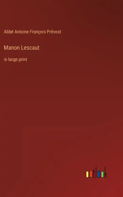 Manon Lescaut: in large print - Hardcover
