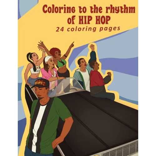 coloring to the rhythm of hip hop - Paperback