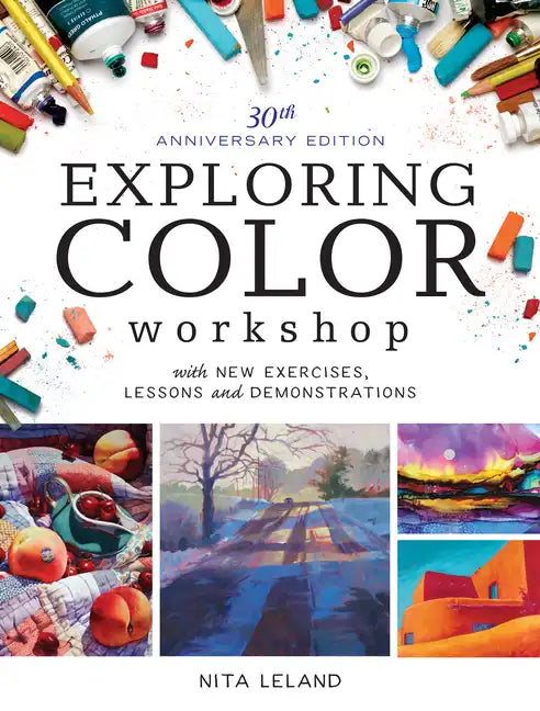 Exploring Color Workshop, 30th Anniversary Edition: With New Exercises, Lessons and Demonstrations - Paperback