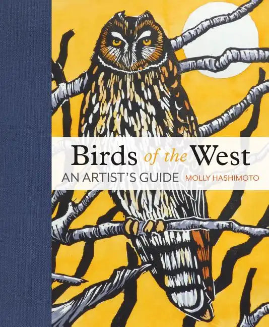 Birds of the West: An Artist's Guide - Hardcover