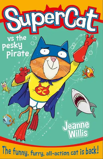 Supercat Vs the Pesky Pirate (Supercat, Book 3) - Paperback